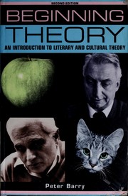 Cover of: BEGINNING THEORY: AN INTRODUCTION TO LITERARY AND CULTURAL THEORY.