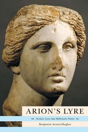 Cover of: Arion's lyre: archaic lyric into Hellenistic poetry
