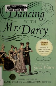 Cover of: Dancing with Mr. Darcy: stories inspired by Jane Austen and Chawton House Library