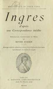 Ingres d'après une correspondance inédite by Jean-Auguste-Dominique Ingres