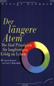 Cover of: Der längere Atem. Die fünf Prinzipien für langfristigen Erfolg im Leben.