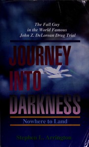 Journey into darkness by Stephen Lee Arrington