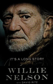 It's a long story by Willie Nelson