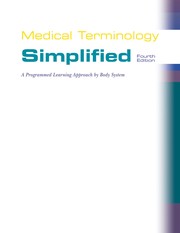Cover of: Medical terminology simplified: a programmed learning approach by body system