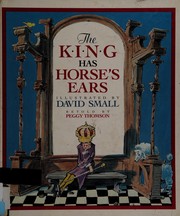 Cover of: The king has horse's ears by Peggy Thomson