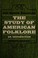 Cover of: The study of American folklore