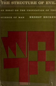 Cover of: The structure of evil: an essay on the unification of the science of man.
