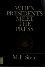 Cover of: When Presidents meet the press