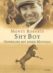 Cover of: Shy Boy. Gespräche mit einem Mustang.