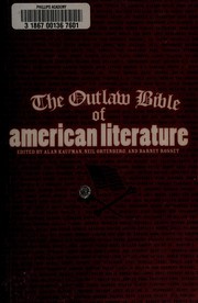 Cover of: The outlaw bible of American literature by edited by Alan Kaufman, Neil Ortenberg & Barney Rosset