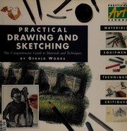 Cover of: Practical Drawing and Sketching: The Comprehensive Guide to Materials and Techniques