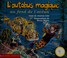 Cover of: L'Autobus Magique Au Fond de L'Ocean