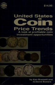 Cover of: A guide to United States coin price trends: a revealing look at profitable coin investment opportunities