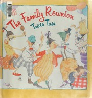 Cover of: The Family reunion by Tricia Tusa