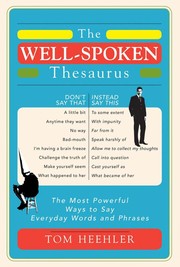 The well-spoken thesaurus by Tom Heehler