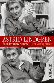 Astrid Lindgren by Paul Berf, Astrid Surmatz