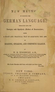 Cover of: A new method of learning the German language by W. H. Woodbury
