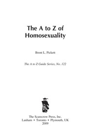 Cover of: The A to Z of homosexuality by Brent Pickett
