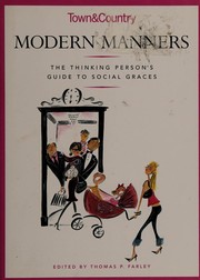 Cover of: Town & country modern manners: the thinking person's guide to social graces