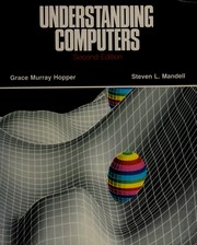 Cover of: Understanding Computers Second Edition by Grace Murray Hopper, Steven L. Mandell