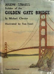 Cover of: Joseph Strauss: builder of the Golden Gate Bridge.