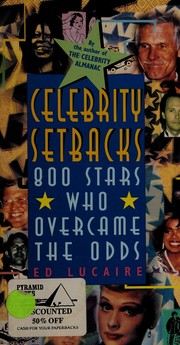 Cover of: Celebrity setbacks: 800 stars who overcame the odds