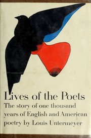 Cover of: Lives of the poets: the story of one thousand years of English and American poetry
