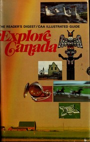 Cover of: Explore Canada: the Reader's Digest/CAA illustrated guide.