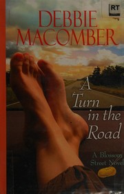 A turn in the road by Debbie Macomber