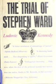 The trial of Stephen Ward by Ludovic Henry Coverley Kennedy