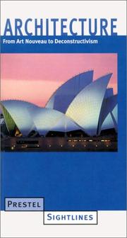 Cover of: Architecture: From Art Nouveau to Deconstructivism (Prestel Sightlines)