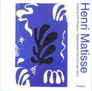 Cover of: Henri Matisse: Drawing With Scissors: Masterpieces from the Late Years (Art & Design)