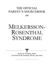 Cover of: The official parent's sourcebook on Milkersson-Rosenthal syndrome