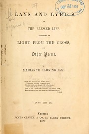 Cover of: Lays and lyrics of the blessed life: consisting of light from the cross, and other verses