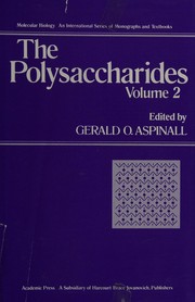 The Polysaccharides . Volume 1. (Molecular Biology) by Gerald O. Aspinall