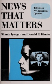 Cover of: News that matters: Television and American Opinion
