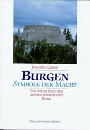 Cover of: Burgen, Symbole der Macht: ein neues Bild der mittelalterlichen Burg