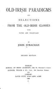 Cover of: Old Irish paradigms and Selections from the old-Irish glosses: with notes and vocabulary