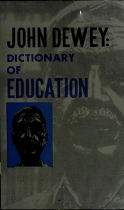 Cover of: Dictionary of education. by John Dewey