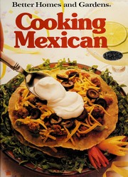 Cover of: Better Homes and Gardens Cooking Mexican