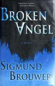 Cover of: Broken angel by Sigmund Brouwer