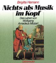 Cover of: Nichts als Musik im Kopf: das Leben von Wolfgang Amadeus Mozart