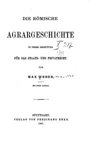 Cover of: Die römische Agrargeschichte in ihrer Bedeutung für das Staats- und Privatrecht
