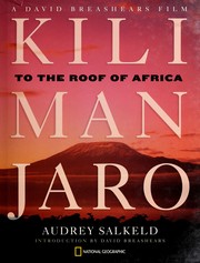 Cover of: Kilimanjaro: to the roof of Africa