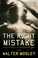 Cover of: The Right Mistake