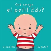 Cover of: Que amaga el petit Edu