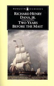 Cover of: Two years before the mast by Richard Henry Dana