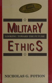 Military Ethics by Nicholas G. Fotion