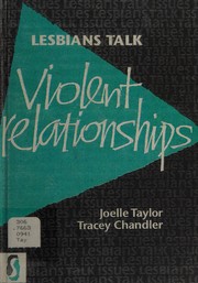 Lesbians talk violent relationships by Joelle Taylor, Tracey Chandler