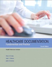 Cover of: Healthcare Documentation: Fundamentals and Practice